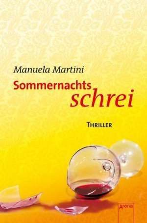 Sommernachtsschrei de Manuela Martini