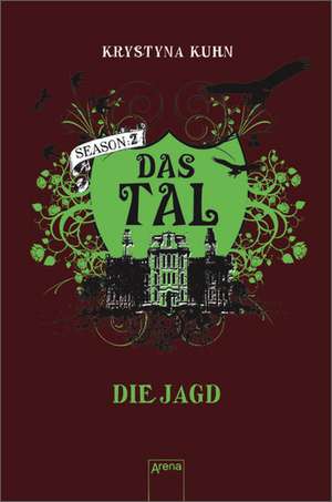 Das Tal. Season 2.3. Die Jagd de Krystyna Kuhn