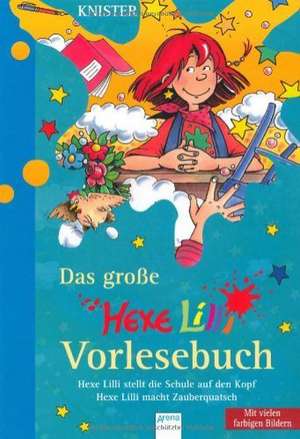 Das große Hexe Lilli Vorlesebuch (1) de Knister