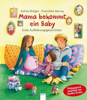 Mama bekommt ein Baby de Achim Bröger