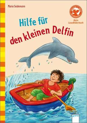 Hilfe für den kleinen Delfin de Maria Seidemann