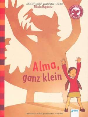 Alma, ganz klein de Nikola Huppertz