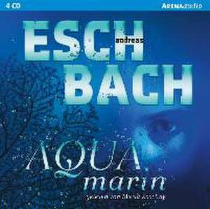 Aquamarin de Andreas Eschbach