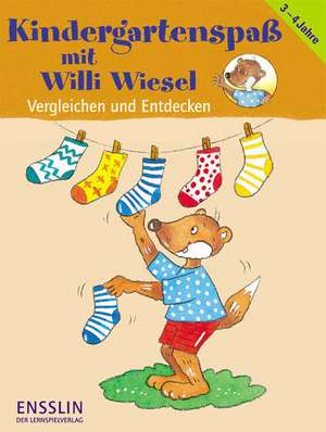 Kindergartenspaß mit Willi Wiesel. Vergleichen und Entdecken de Angelika Penner