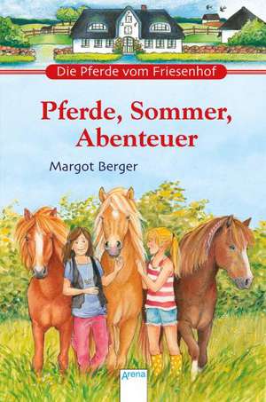 Pferde, Sommer, Abenteuer de Margot Berger