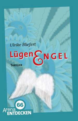 Lügenengel de Ulrike Bliefert