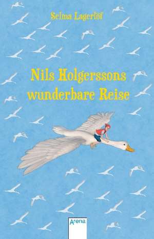 Lagerlöf, S: Nils Holgerssons wunderbare Reise