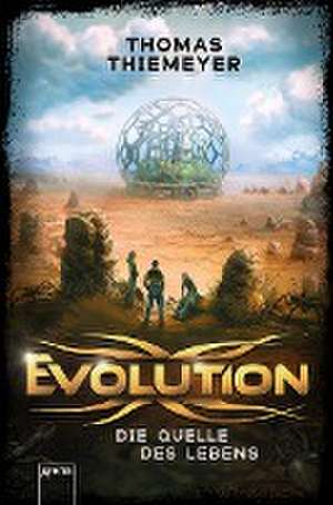 Evolution (3). Die Quelle des Lebens de Thomas Thiemeyer