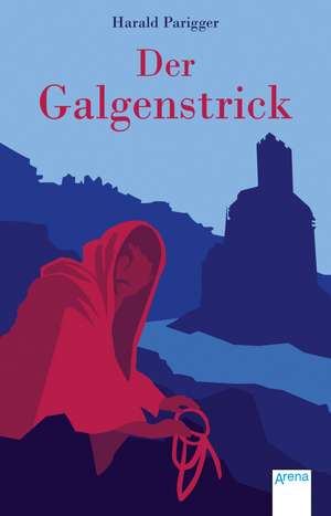 Der Galgenstrick de Harald Parigger