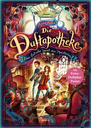 Die Duftapotheke (3). Das falsche Spiel der Meisterin de Anna Ruhe