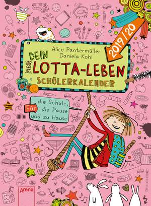 (Mein) Dein Lotta-Leben. Schülerkalender 2019/2020 de Alice Pantermüller