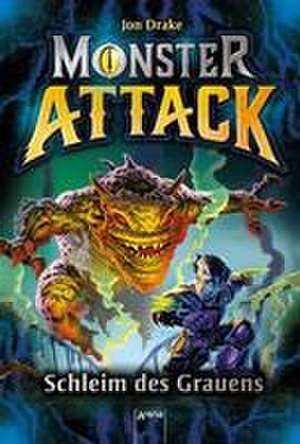 Monster Attack (2). Schleim des Grauens de Jon Drake