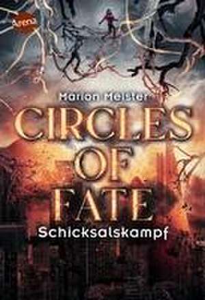 Circles of Fate (3). Schicksalskampf de Marion Meister