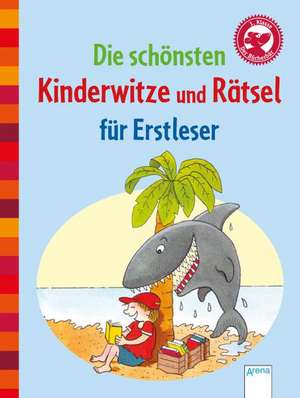 Die schönsten Kinderwitze und Rätsel für Erstleser de Ulrike Kaup