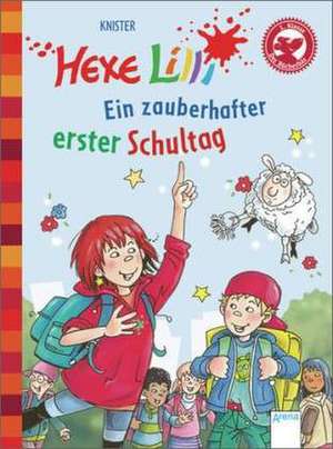 Hexe Lilli. Ein zauberhafter erster Schultag de Knister