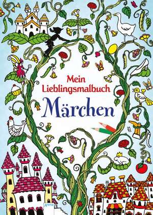 Mein Lieblingsmalbuch. Märchen de Rachel Cloyne