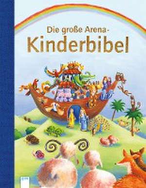 Die große Arena Kinderbibel de Vic Parker