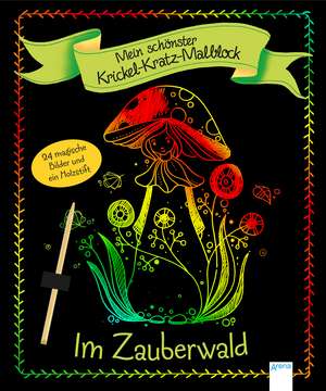 Mein schönster Krickel-Kratz-Malblock. Im Zauberwald de Nicola Dehmer