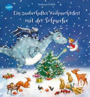 Ein zauberhaftes Weihnachtsfest mit der Schneefee de Stefanie Dahle