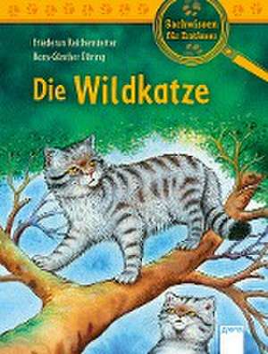 Die Wildkatze de Friederun Reichenstetter