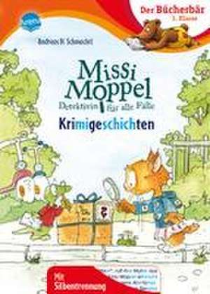 Missi Moppel. Krimigeschichten de Andreas H. Schmachtl