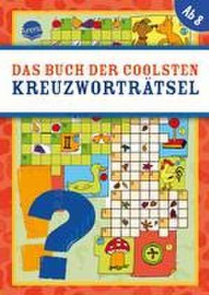 Das Buch der coolsten Kreuzworträtsel de Deike