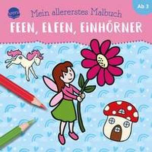 Mein allererstes Malbuch. Feen, Elfen, Einhörner de Verena Münstermann