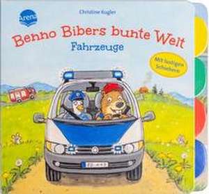 Benno Bibers bunte Welt. Fahrzeuge de Bärbel Müller