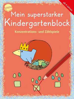 Mein superstarker Kindergartenblock. Konzentrations- und Zählspiele de Edith Thabet