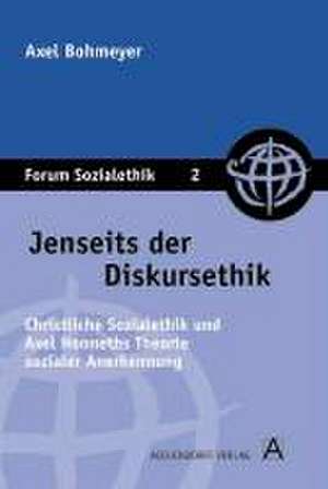 Jenseits der Diskusethik de Axel Bohmeyer