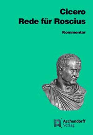 Rede für Sextus Roscius aus Ameria. Kommentar de Marcus Tullius Cicero