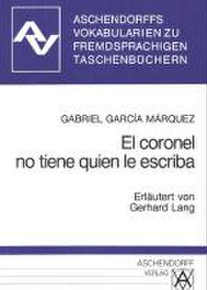 El coronel no tiene quien le escriba. Vokabularien de Gabriel Garcia Marquez