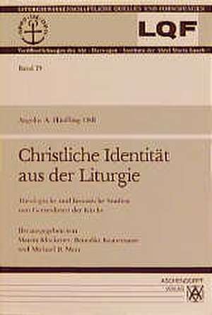 Christliche Identität aus der Liturgie de Angelus A. Häussling