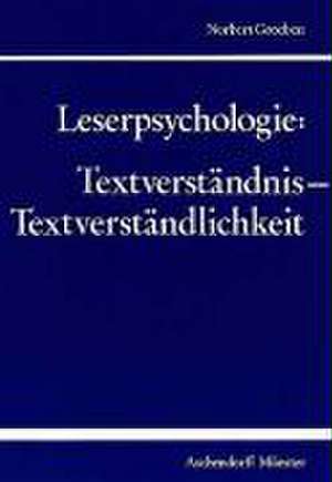 Leserpsychologie: Textverständnis, Textverständlichkeit de Norbert Groeben