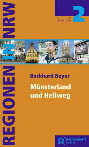 Regionen in Nordrhein-Westfalen 02. Das Münsterland de Burkhard Beyer