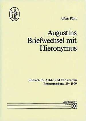 Augustins Briefwechsel mit Hieronymus de Alfons Fürst