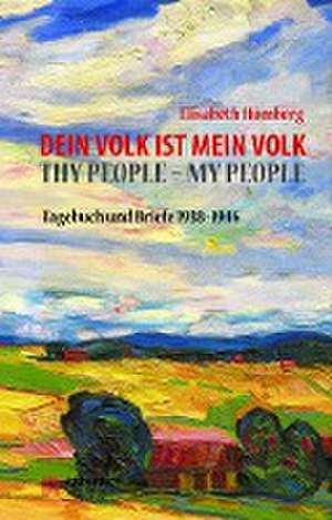 Dein Volk ist mein Volk. Thy People - My People de Elisabeth Hömberg