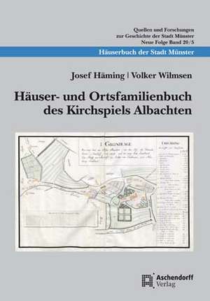 Häuser- und Ortsfamilienbuch des Kirchspiels Albachten de Josef Häming