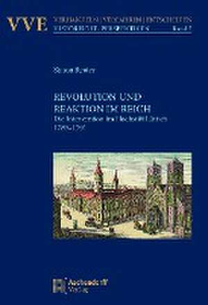 Revolution und Reaktion im Reich de Simon Reuter