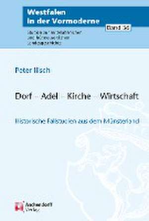 Dorf - Adel - Kirche - Wirtschaft de Peter Ilisch