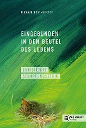 Eingebunden in den Beutel des Lebens de Michael Rosenberger