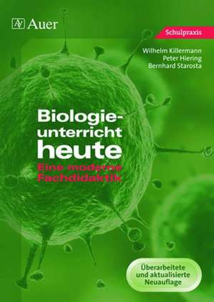 Biologieunterricht heute de Wilhelm Killermann