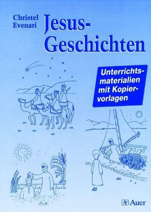 Jesus-Geschichten de Christel Evenari