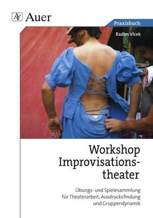 Workshop Improvisationstheater de Radim Vlcek