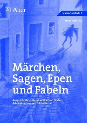 Märchen, Sagen, Epen und Fabeln de Hans Heinrich