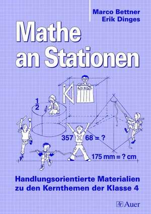 Mathe an Stationen. Klasse 4 de Marco Bettner