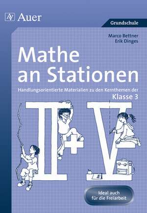 Mathe an Stationen. Klasse 3 de Marco Bettner