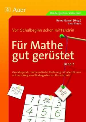 Für Mathe gut gerüstet, Band 2 de Bernd Ganser