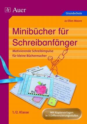 Minibücher für Schreibanfänger de Jo Ellen Moore