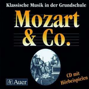 Klassische Musik in der Grundschule. Mozart und Co. CD mit Hörbeispielen de Andrea Bachmeyer